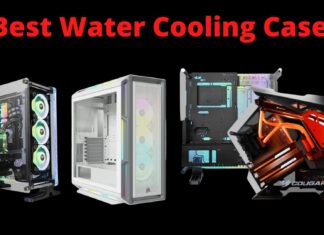 Best Water Cooling PC Cases
